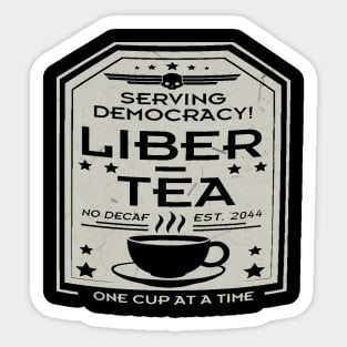 Distressed Silver Liber tea one cup at a time! Sticker